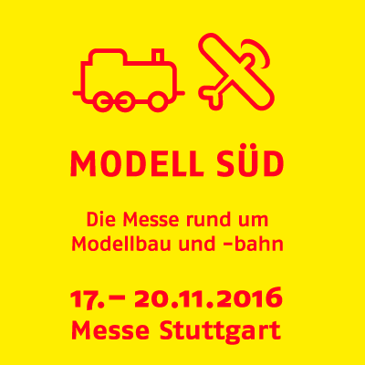 MODELL SÜD die Modellbaumesse in Stuttgart vom 17. - 20.11.2016